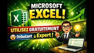 Miniature : MICROSOFT EXCEL : Comment utiliser Excel gratuitement ? Tuto débutant à Expert en 20 minutes !
