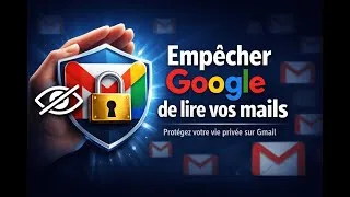 Miniature : Google lis vos emails sur Gmail ! Comment protéger votre vie privée de Google et son IA Gemini ?