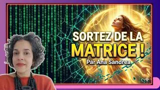 Miniature : Sortez de la Matrice ! par Ana Sandrea