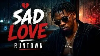 Miniature : Runtown - SAD LOVE  EMOTIONAL AFRICAN LOVE SONG
