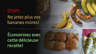 Miniature : STOP ! Faites des économies! Ne jetez plus vos bananes mûres- Recette ÉCLAIR! Impossible à rater!
