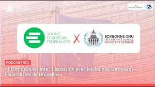 Miniature : 🎙️ L’Europe puissante : discussion avec Elsa des Jeunes Européens Fédéralistes 🇪🇺