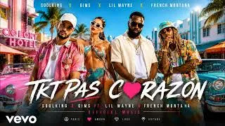 Miniature : Soolking x GIMS Ft. Lil Wayne & French Montana - Tkt Pas Corazón (Official Music)