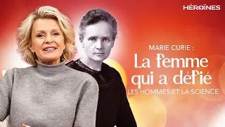 Miniature : MARIE CURIE : LA FEMME QUI A DÉFIÉ LES HOMMES ET LA SCIENCE -  HÉROÏNES - ÉPISODE 3