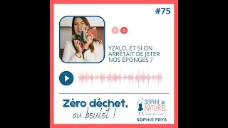 Miniature : Yzalo, et si on arrêtait de jeter nos éponges ?