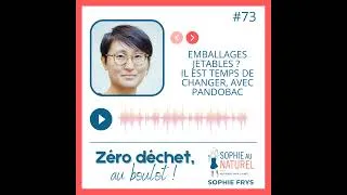 Miniature : Emballages jetables ? Il est temps de changer, avec PANDOBAC