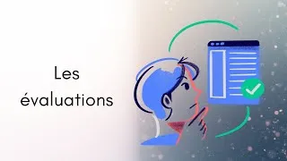 Miniature : vidéo 14  Les évaluations