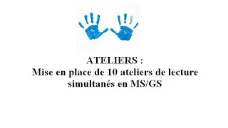 Miniature : ATELIERS : mise en place de 10 ateliers de lecture simultanés en MS/GS
