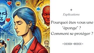 Miniature : Voici pourquoi vous êtes éponge énergétique !
