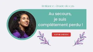Miniature : Je suis complètement perdu dans ma vie, que faire ? Réponse en Reliance extrait de live