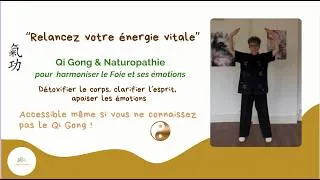 Miniature : ☯️ "Relancez votre énergie vitale avec le Qi Gong du Foie et la Naturopathie"