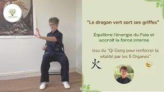Miniature : ☯️ Équilibrez l'énergie du Foie avec "Le dragon vert sort ses griffes"