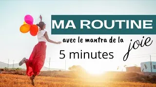 Miniature : 🌿 Ma routine avec le mantra de la Joie [en 5 minutes]
