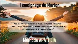 Miniature : Méthode APATHEIA Crise d'angoisse, anxiété, panique : Témoignage de Marion