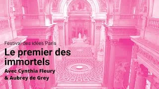 Miniature : Le premier des immortels - avec Cynthia Fleury & Aubrey de Grey / #FestivaldesidéesParis