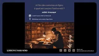 Miniature : Matinée pédagogique - A l'heure des contenus en ligne, à quoi sert encore l'Université ?