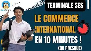 Miniature : Le commerce international, en 10 minutes (ou presque) ! [Un chapitre, en bref - Terminale - SES]