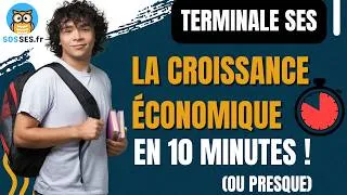 Miniature : La croissance économique, en 10 minutes (ou presque) ! [Un chapitre, en bref - Terminale - SES]