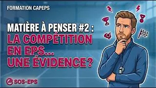 Miniature : CAPEPS - Agrégation: La compétition en EPS - Est-ce aussi évident que ça??