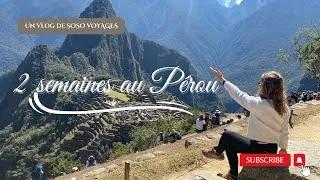 Miniature : 2 semaines au Pérou 🇵🇪