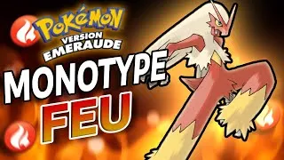 Miniature : J'ai FINI Pokémon EMERAUDE en MONOTYPE FEU !