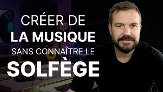 Miniature : Créer de la musique sans connaitre le solfège