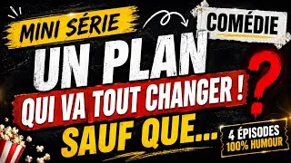 Miniature : 🔥 Un Simple Plan… Qui Va Tout Faire Basculer! 😱😂 | Mini Série Comédie Complète