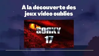 Miniature : Gorky 17 - À la découverte des jeux vidéo oubliés