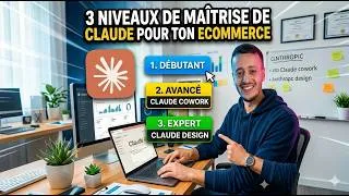 Miniature : 3 niveaux de maitrise de Claude pour ton business ecommerce