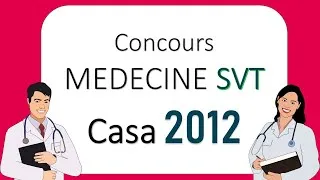 Miniature : Correction proposée du concours MEDECINE SVT Casa 2012