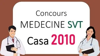 Miniature : Correction proposée du concours MEDECINE SVT Casa 2010
