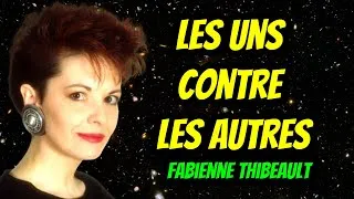 Miniature : "Les Uns Contre Les Autres" (Fabienne Thibeault) - Français & Anglais - French/English Subtitles
