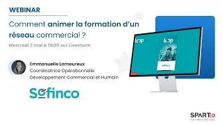 Miniature : Comment animer la formation d’un réseau commercial ? [WEBINAR Sofinco x SPARTED]