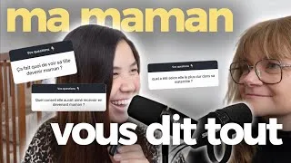 Miniature : Ma maman répond à vos questions 🙈 Hors caméra #3