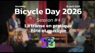 Miniature : Bicycle Day 2026 #4 : La transe en pratique - Fête et musique