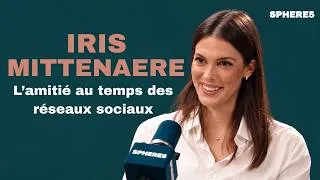 Miniature : Iris Mittenaere : L’amitié au temps des réseaux sociaux