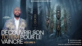 Miniature : découvrir ton totem pour le vaincre vol5 avec le Pasteur soleil komisa 