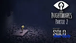 Miniature : Little Nightmares - Solo avec Gats! - De plus en plus bizarre et glauque...
