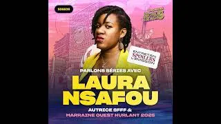 Miniature : Entretien avec Laura Nsafou · Festival l'Ouest Hurlant · SPOILERS l'Émission S06E06