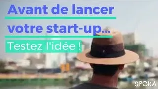 Miniature : Avant de lancer votre start up…Testez l’idée!