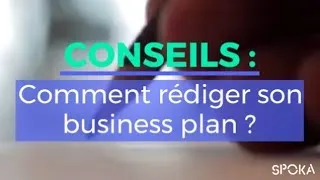 Miniature : Conseils : Comment rédiger son business plan ?