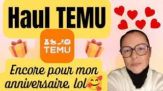 Miniature : Haul Temu 😍 suite "mon anniversaire" ouioui encore lol 😅...