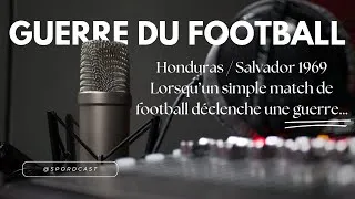 Miniature : Guerre du football : lorsqu'un simple match de football déclenche une guerre...