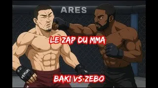 Miniature : le ZAP du MMA : BAKI VS ZEBO