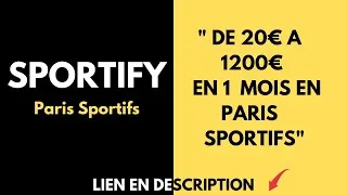 Miniature : SPORTIFY - AVIS "MÉTHODE 20€ A 1200€ EN 1 MOIS" PARIS SPORTIFS