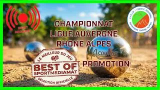 Miniature : 💥 Pétanque : Best Of du Championnat AURA Triplette Promotion !