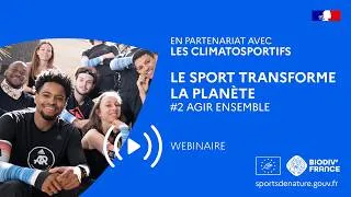 Miniature : Le sport transforme la planète #2 Agir ensemble