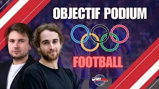 Miniature : OBJECTIF PODIUM (Ép.5: FOOTBALL) - Les chances de médailles 🇫🇷 à Paris 2024