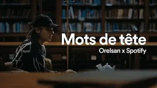Miniature : Orelsan x Spotify | Mots de tête