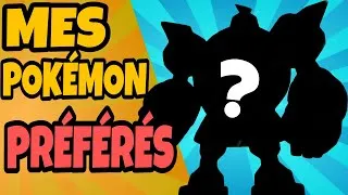 Miniature : mes Pokémon Préférés (spoiler: il y en a pas énormément.)